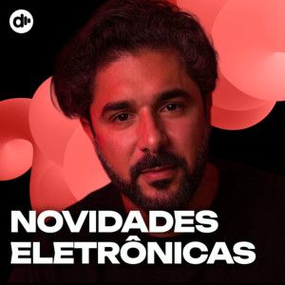 Cover of playlist Novidades Eletrônicas 💥 Eletrônica 2025  💥 Lançame
