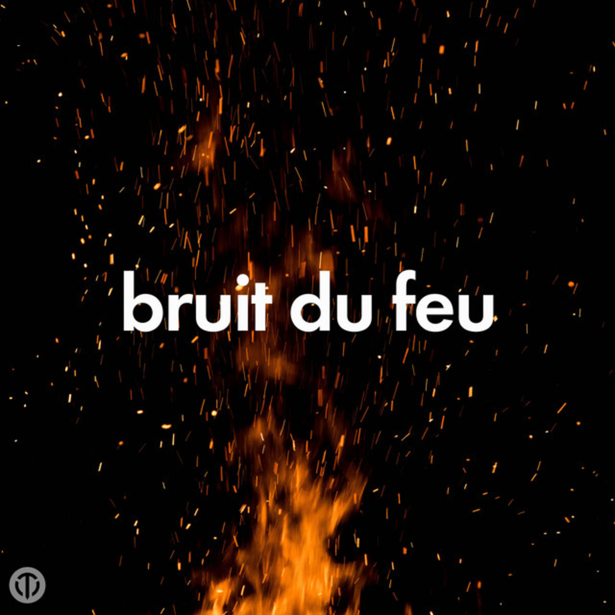 Cover of playlist Bruit du feu pour relaxation, concentration, médit