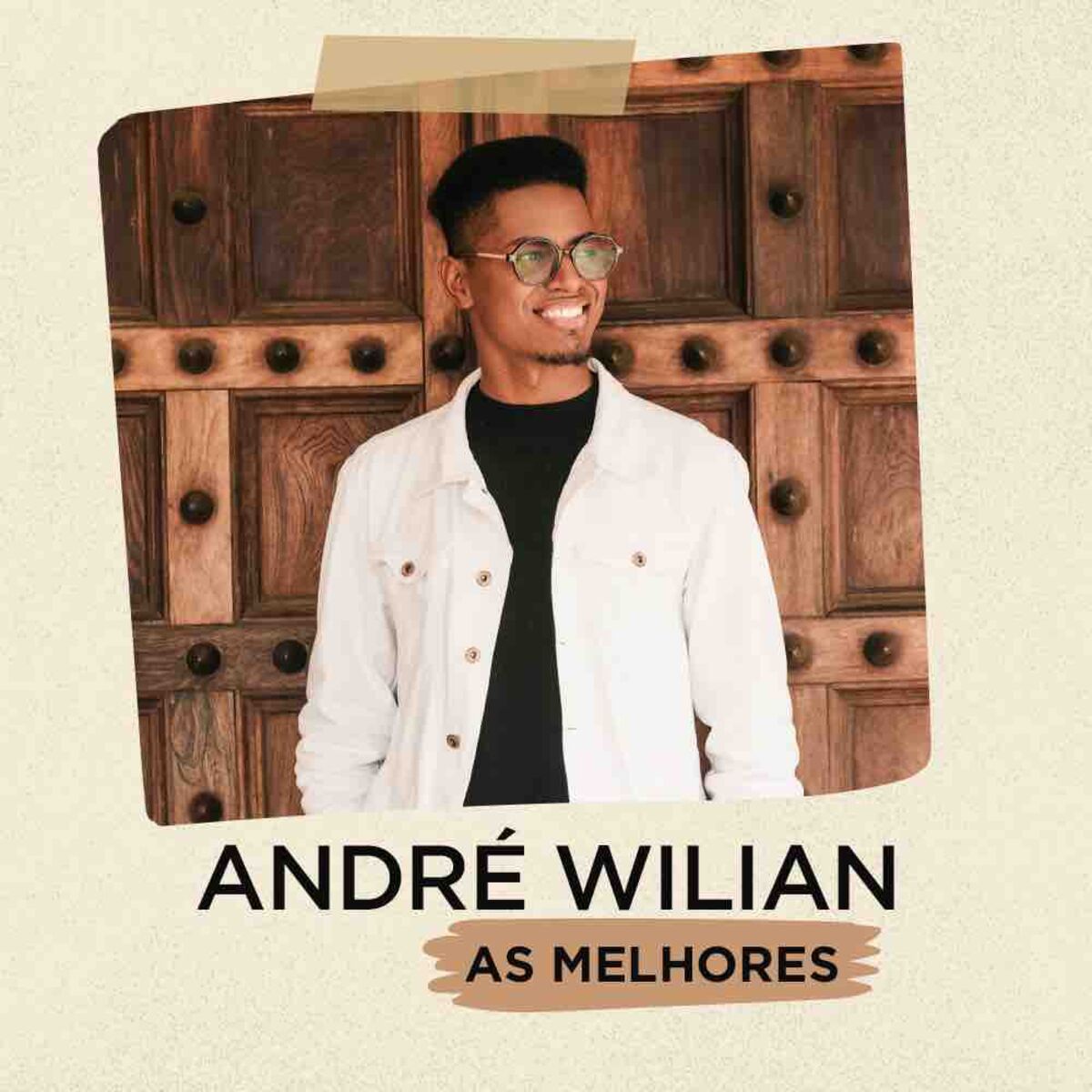 Cover of playlist Andre Wilian | As Melhores