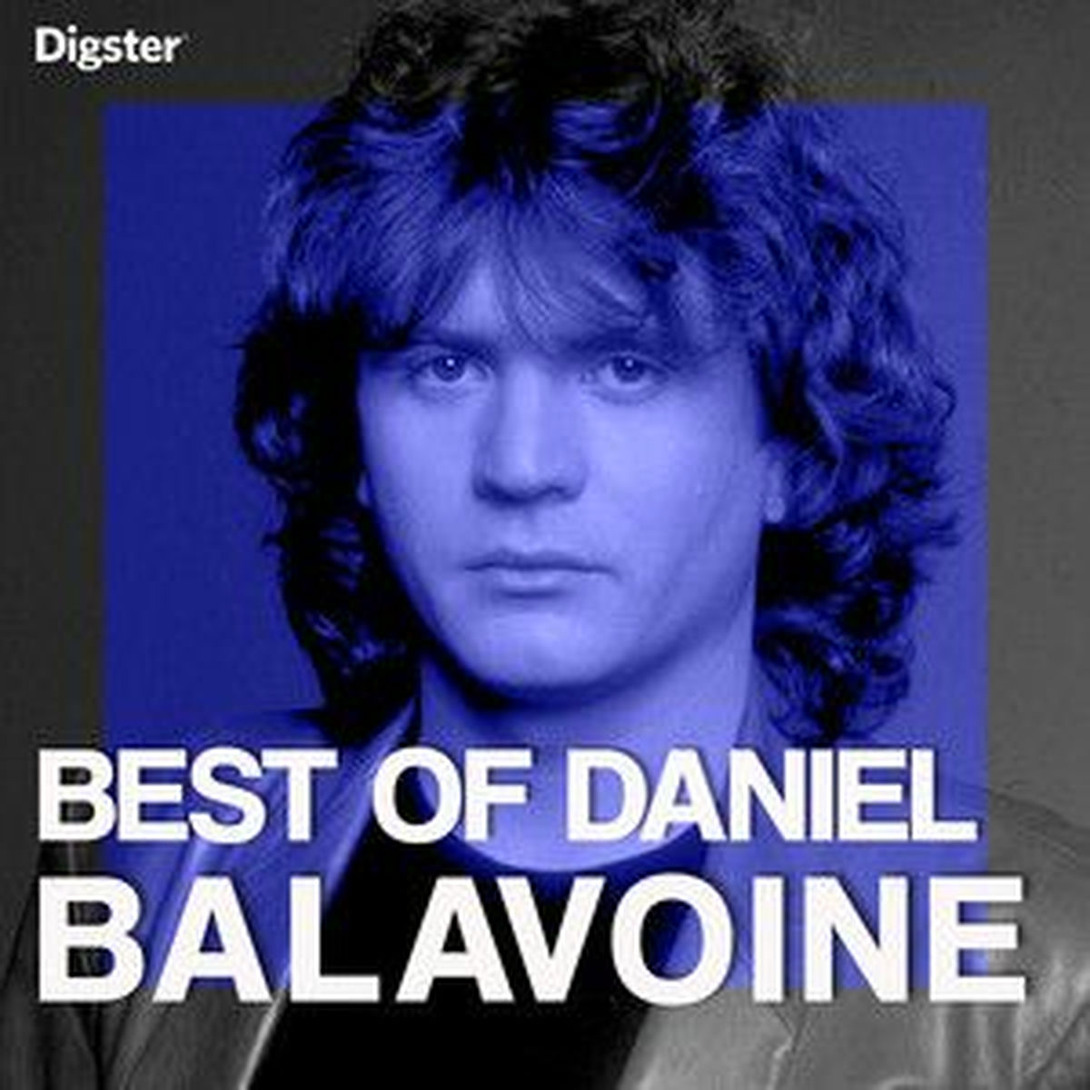 Cover of playlist Daniel Balavoine Best Of