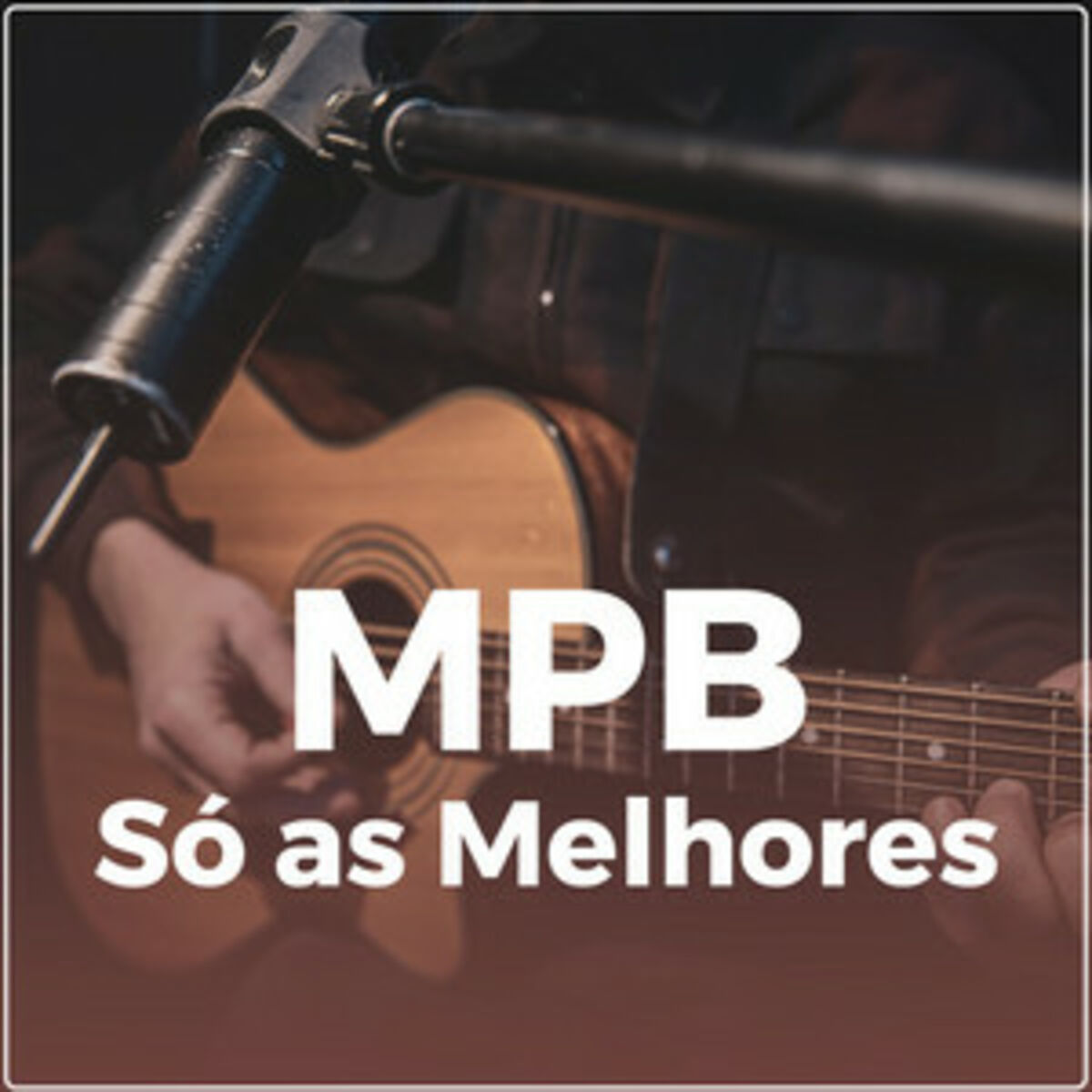 Cover of playlist MPB - As Melhores e Mais Tocadas