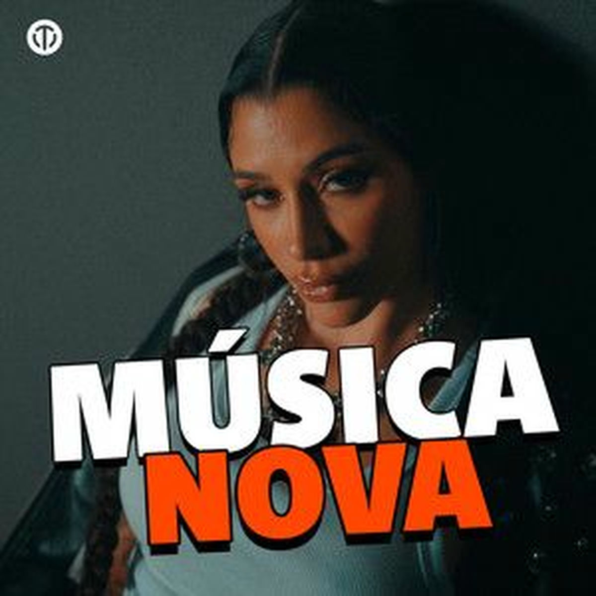 Cover of playlist Música Nova 2025 ∙ Lançamentos da Semana