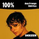 100% Ana Frango Elétrico