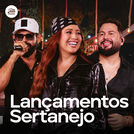 Sertanejo Lançamentos 2026  🔥 Top Sertanejas 2026