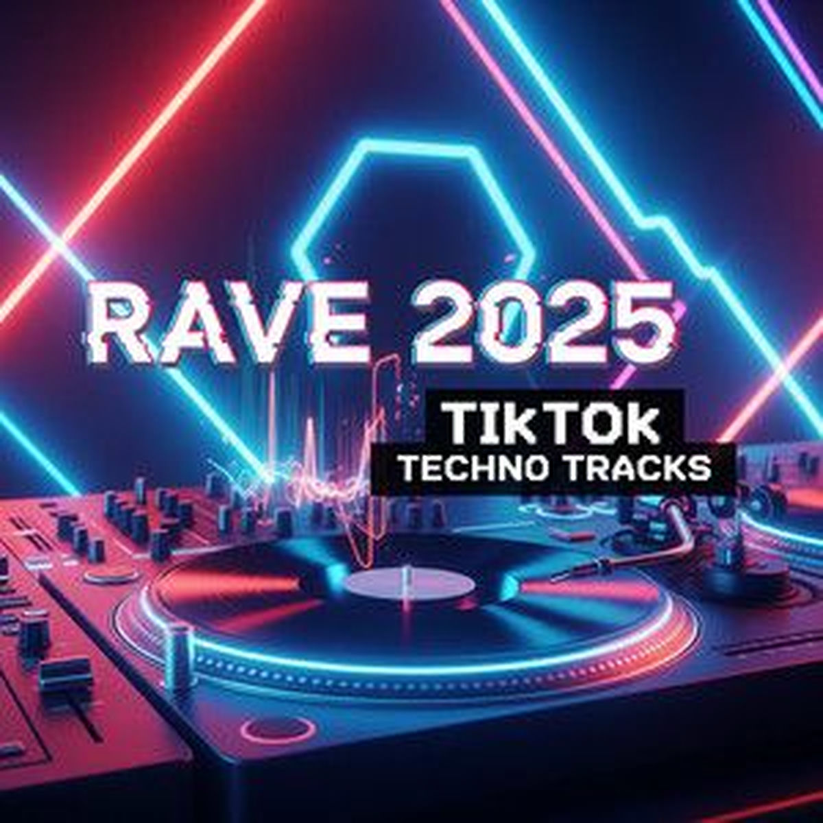 Cover of playlist Rave 2025  - TikTok Techno Tracks