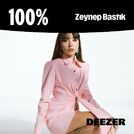100% Zeynep Bastık