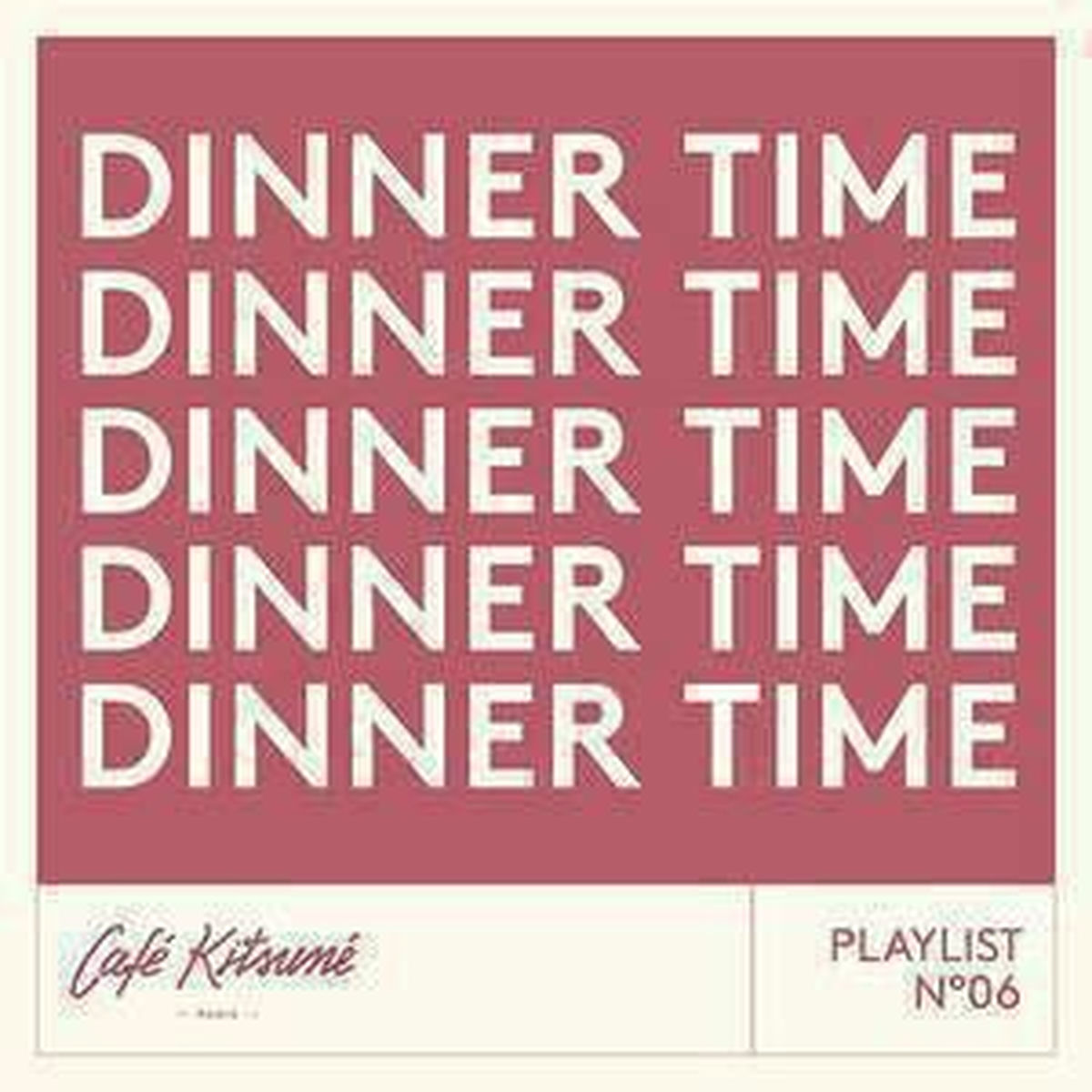 Cover of playlist Café Kitsuné : DINNER TIME