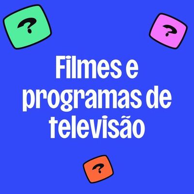 Filmes e programas de televisão
