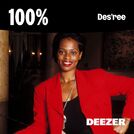 100% Des\'ree