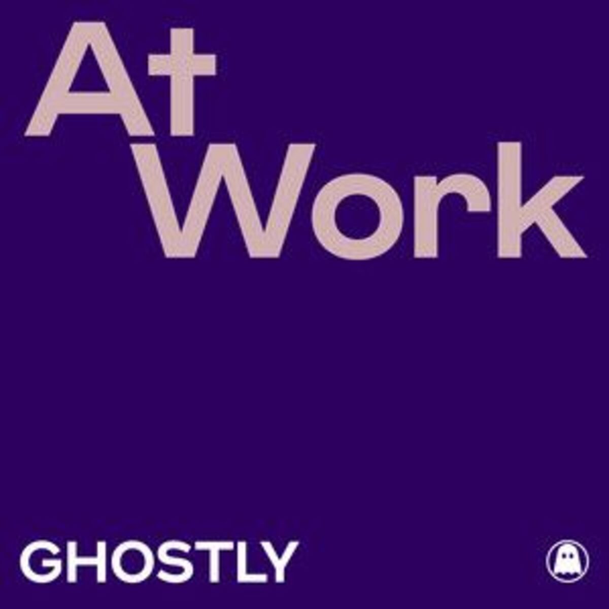 Cover of playlist Ghostly: At Work