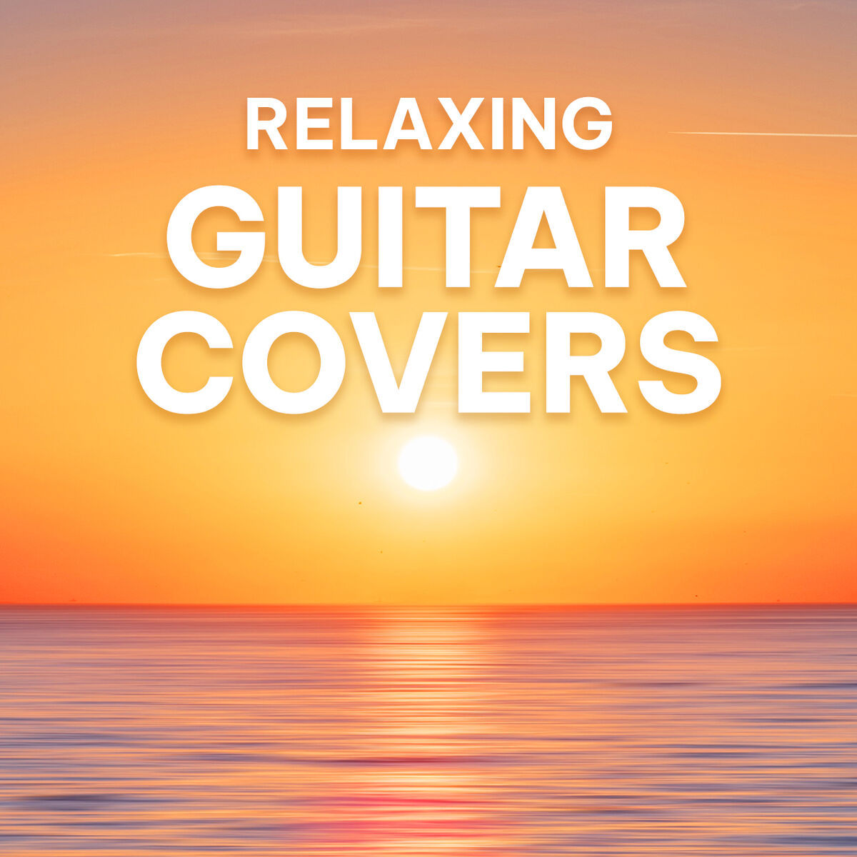 Cover of playlist GUITAR COVERS 2025 💛 Relaxing Versions of Popular