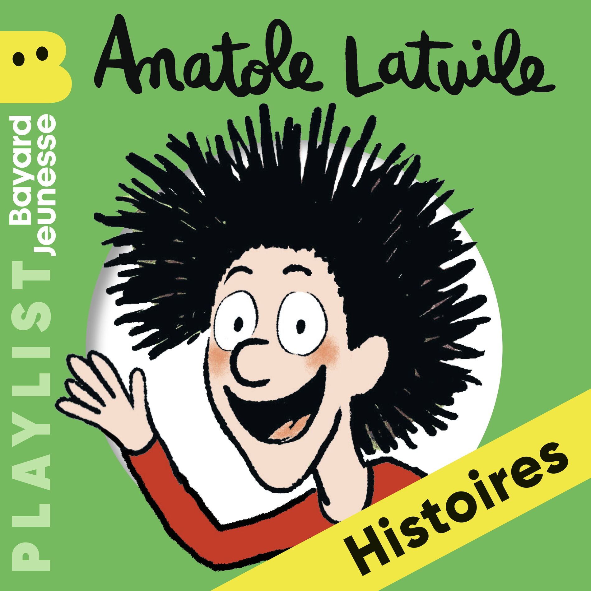Cover of playlist L’intégrale des histoires d'Anatole Latuile