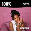 100% Ayanne