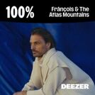 100% Frànçois & The Atlas Mountains