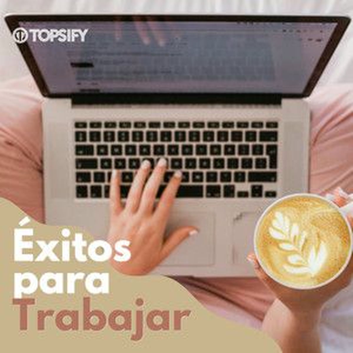 Cover of playlist Éxitos para TRABAJAR💻​🌞