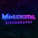 Manudigital Discography