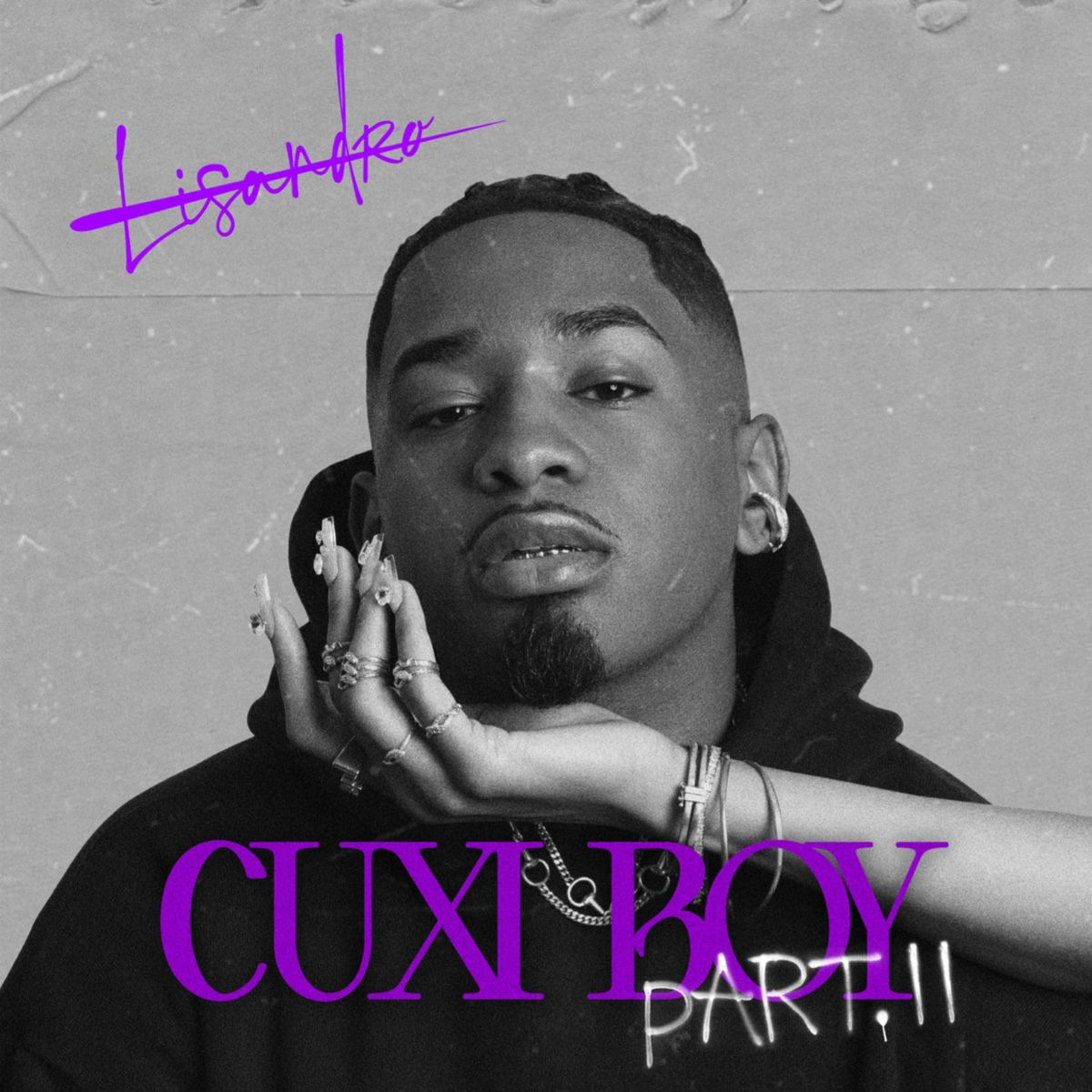Cover of playlist Lisandro Cuxi - CUXI BOY PART II