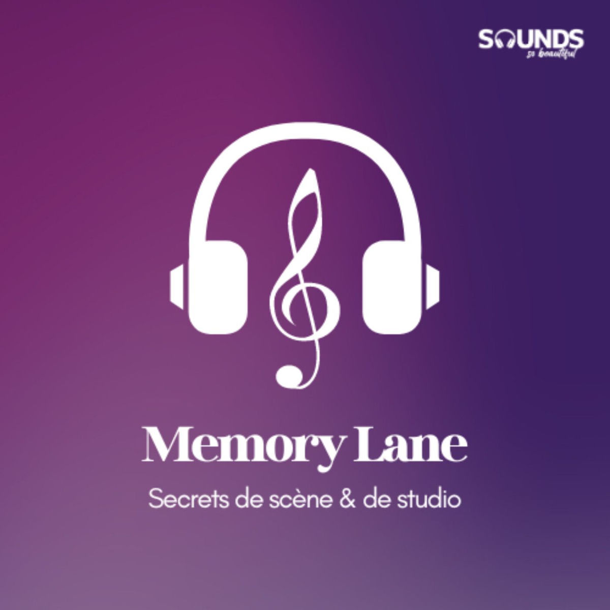 Show cover of Memory Lane : Secrets de Scène & de Studio
