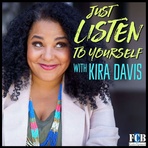 Listen to Just Listen to Yourself with Kira Davis podcast