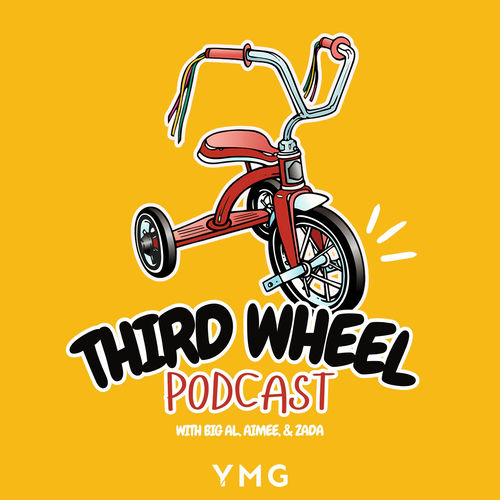 Listen to Third Wheel with Big Al Mack podcast | Deezer