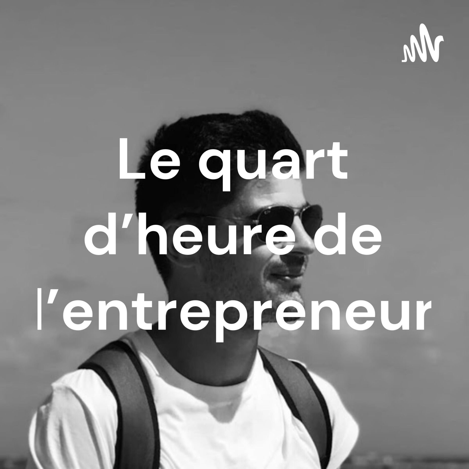 Show cover of Le podcast d'un_entrepreneur