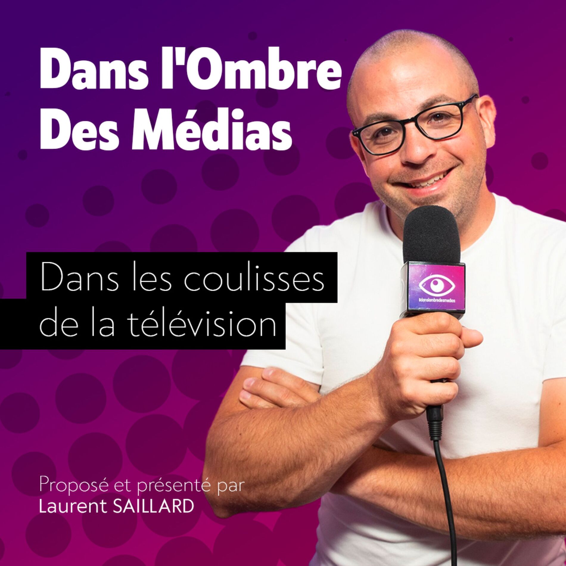 Show cover of Dans l'Ombre des Médias - Dans les coulisses de la télévision