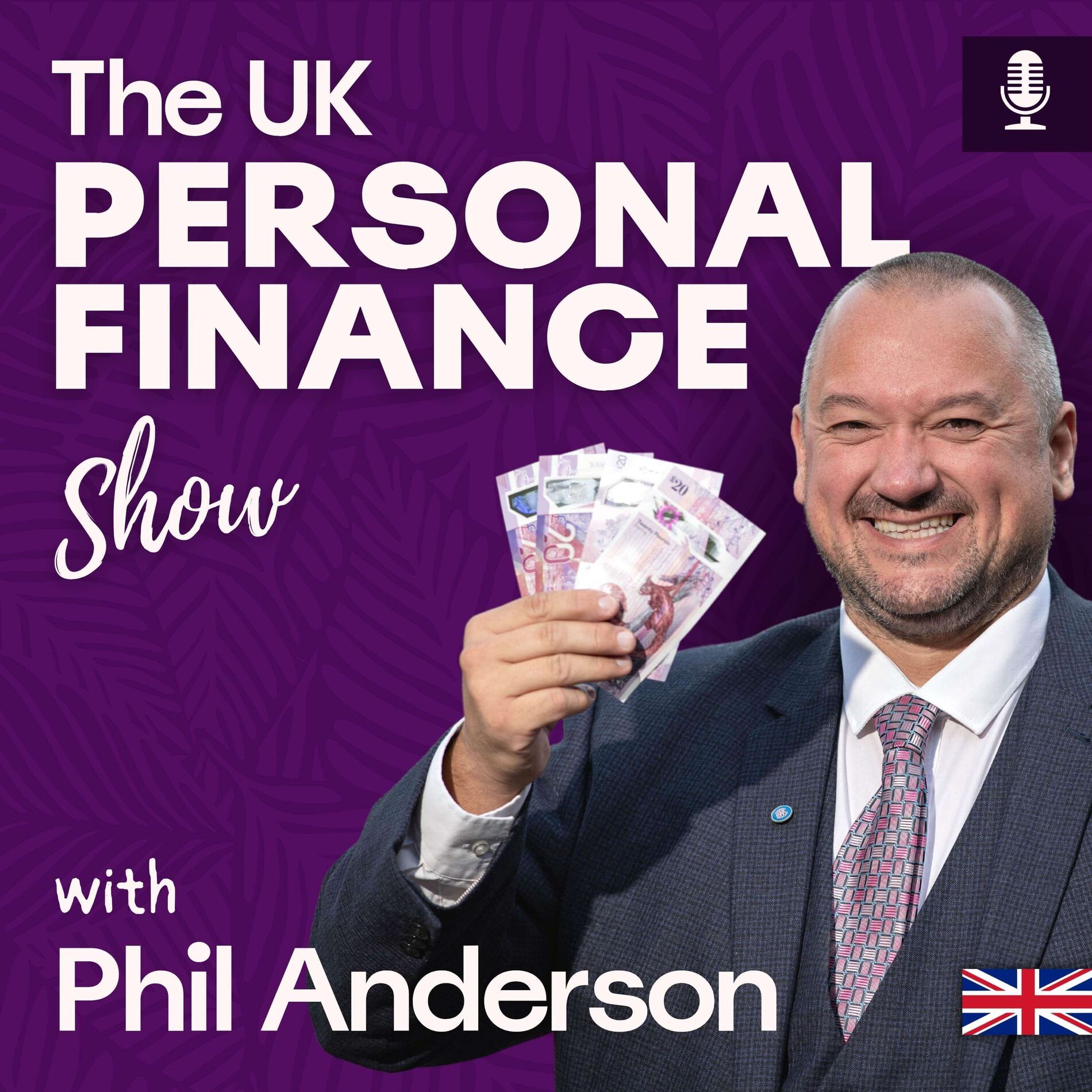 Show cover of The UK Personal Finance Show ~ Pensions, Investment, Savings and Insurance.