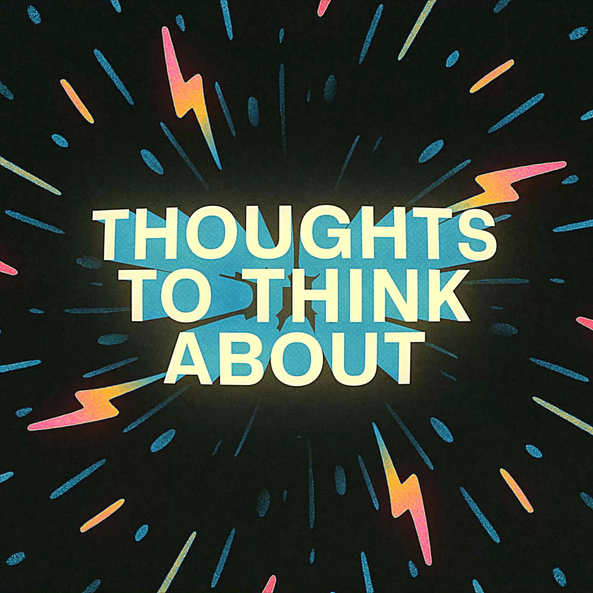 Show cover of Thoughts to Think About