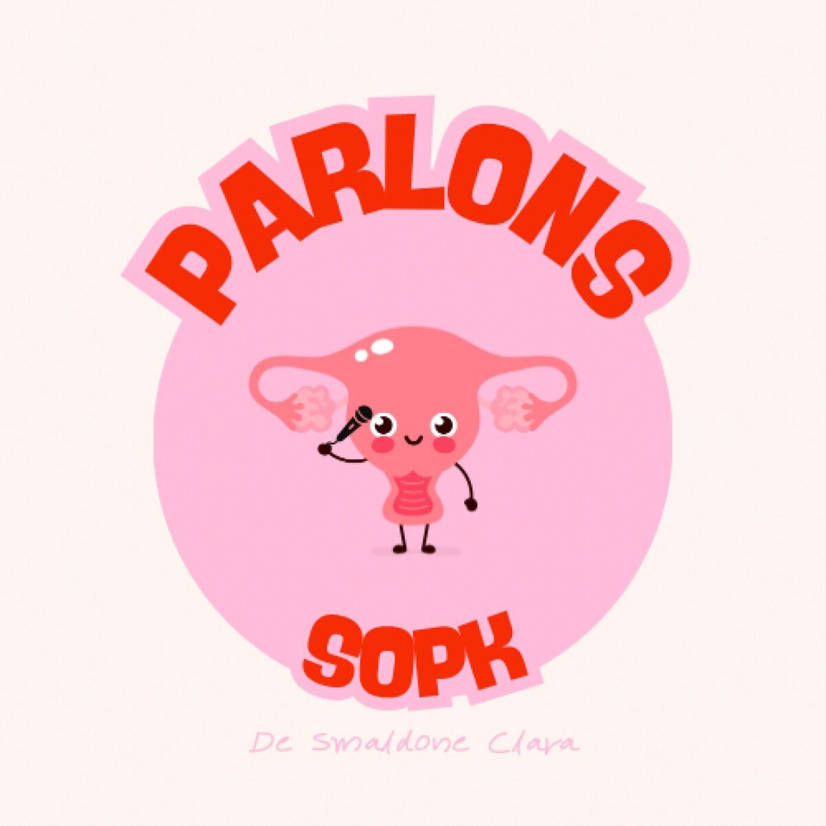 Show cover of Parlons SOPK (aka le syndrome des ovaires polykystiques)