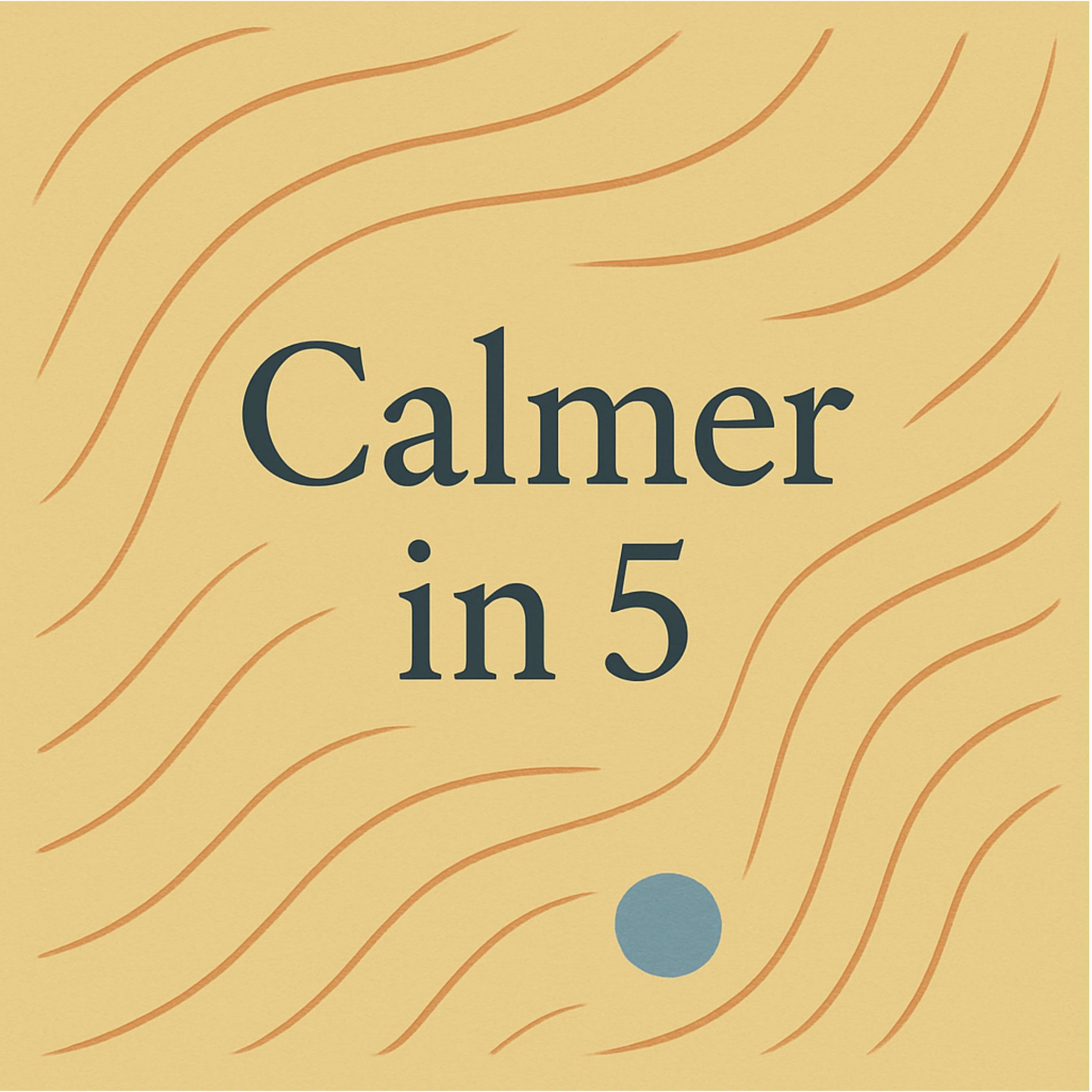 Show cover of Calmer in Five