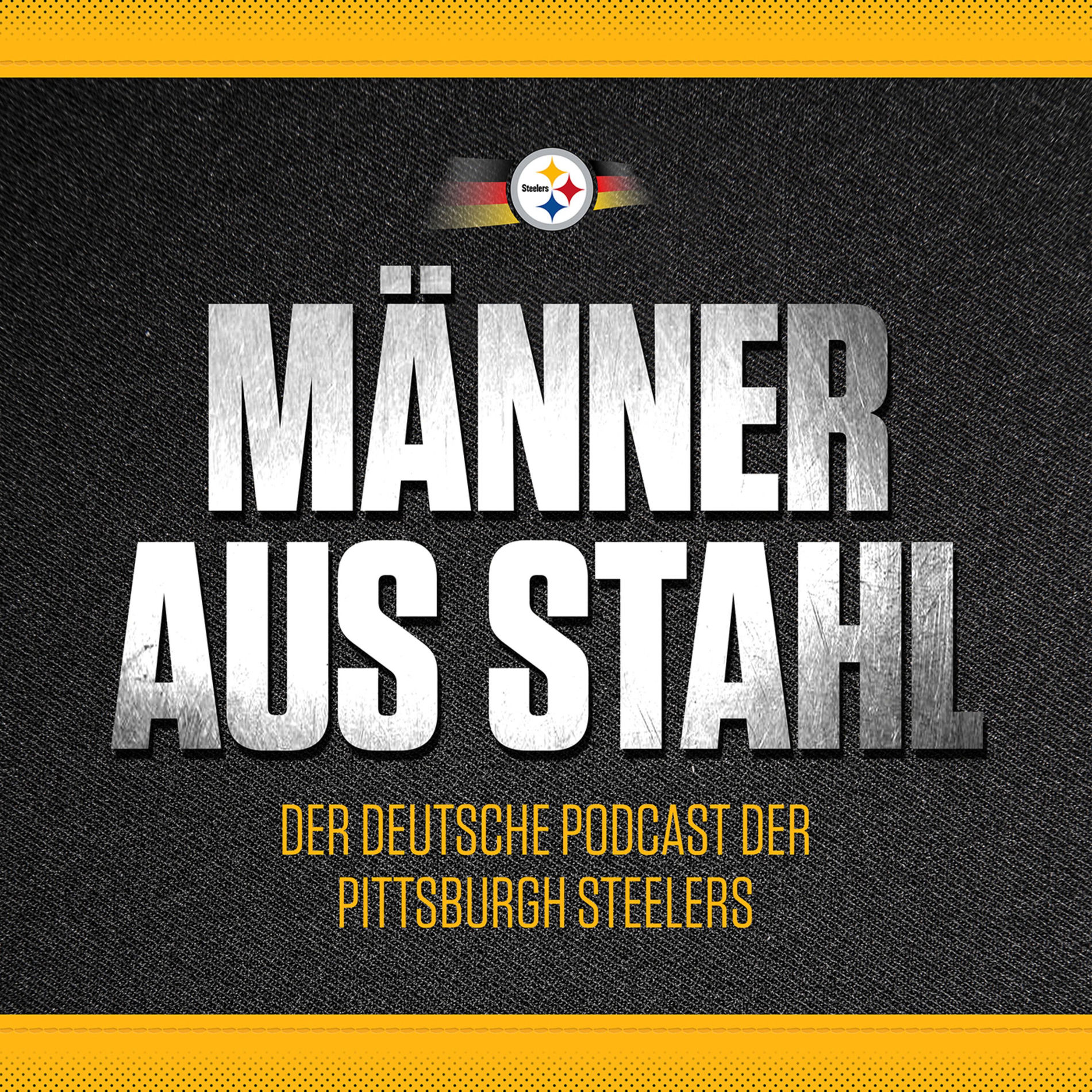 Show cover of Männer aus Stahl – Der offizielle deutsche Podcast der Pittsburgh Steelers