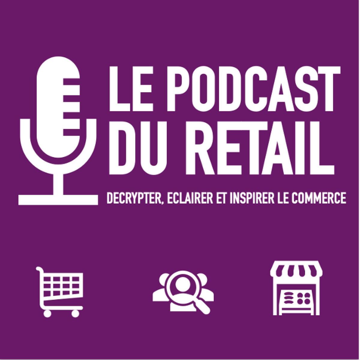 Show cover of Le Podcast Du Retail