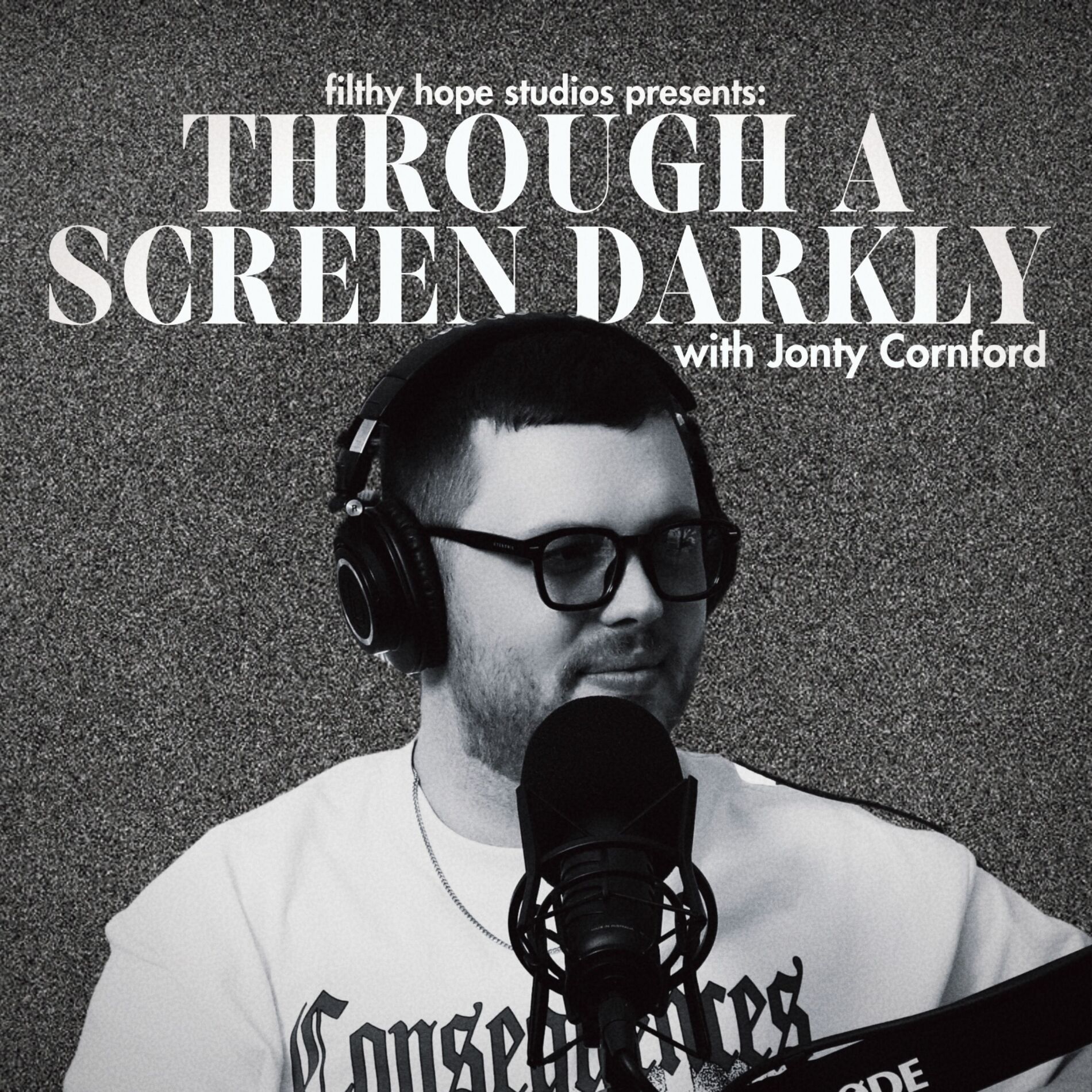 Show cover of Through a Screen Darkly with Jonty Cornford
