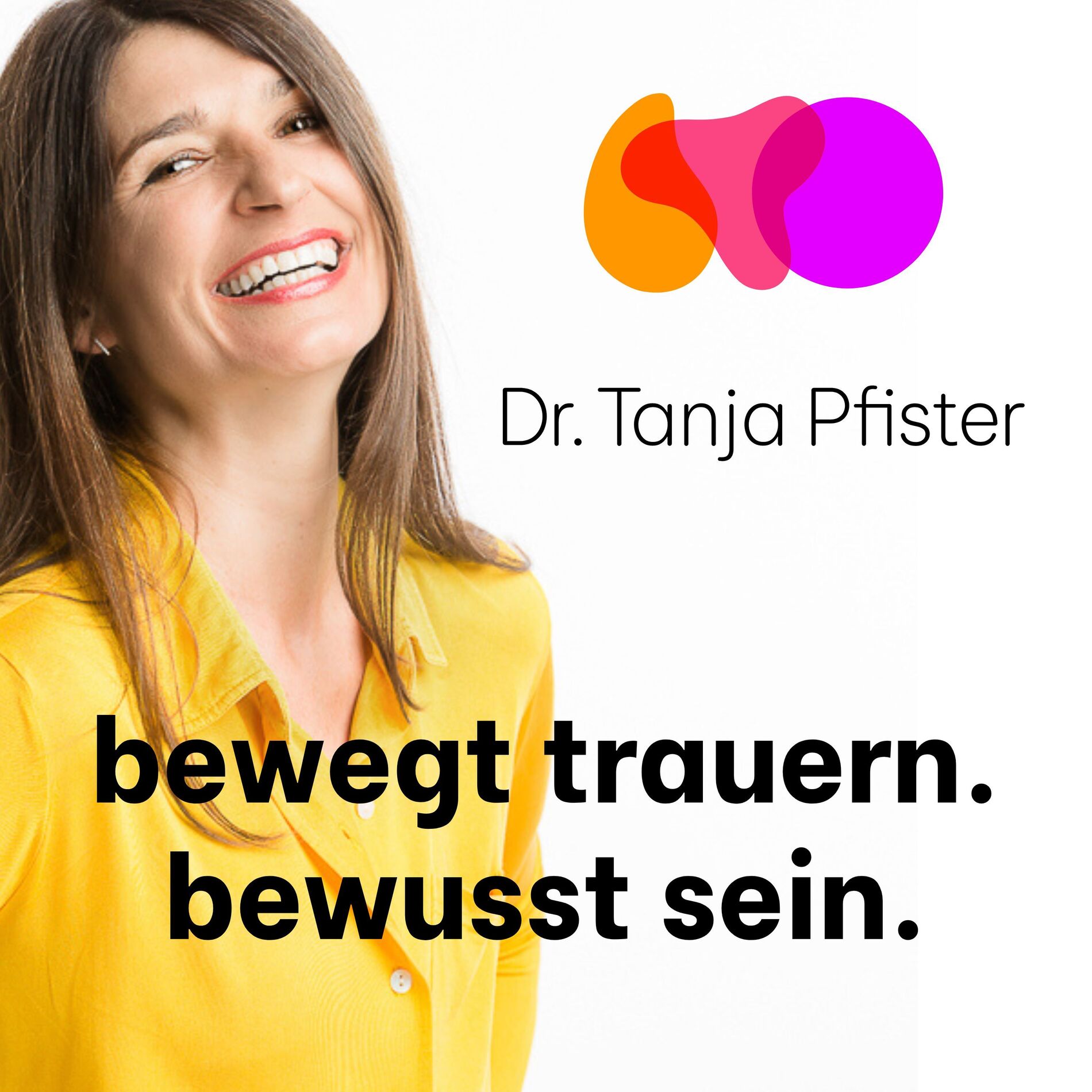 Show cover of bewegt trauern. bewusst sein. Der Trauerpodcast.