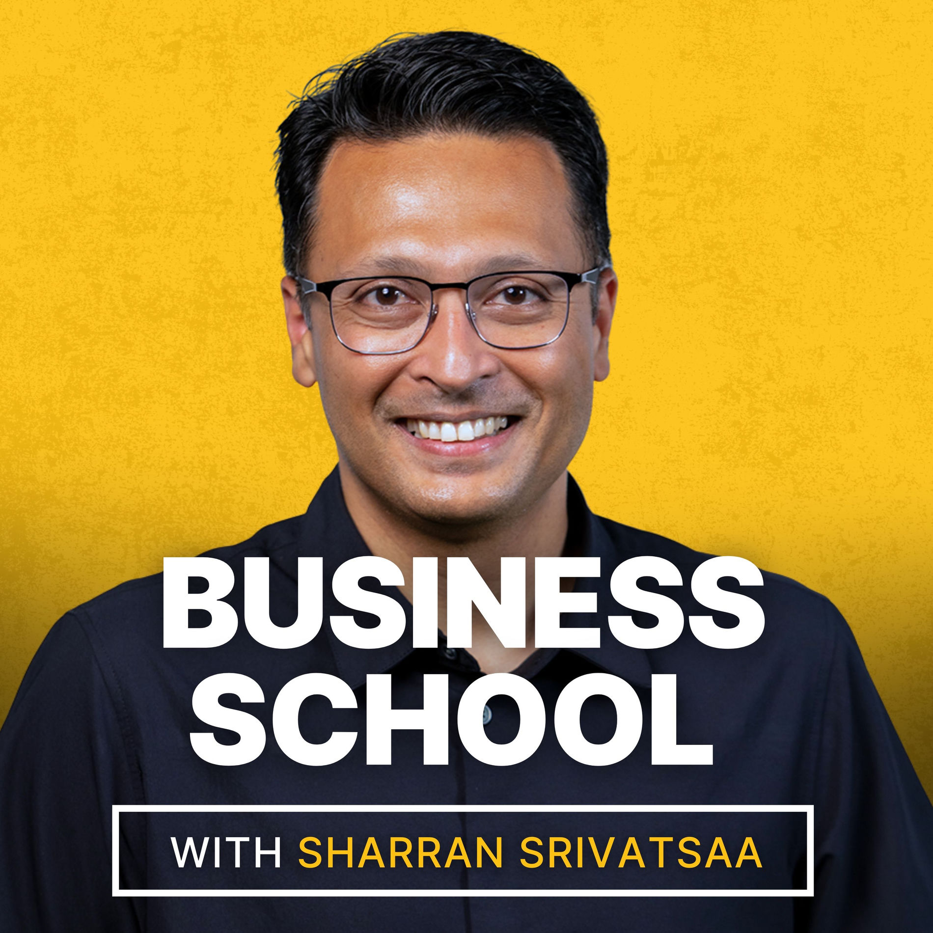 Show cover of Business School with Sharran Srivatsaa