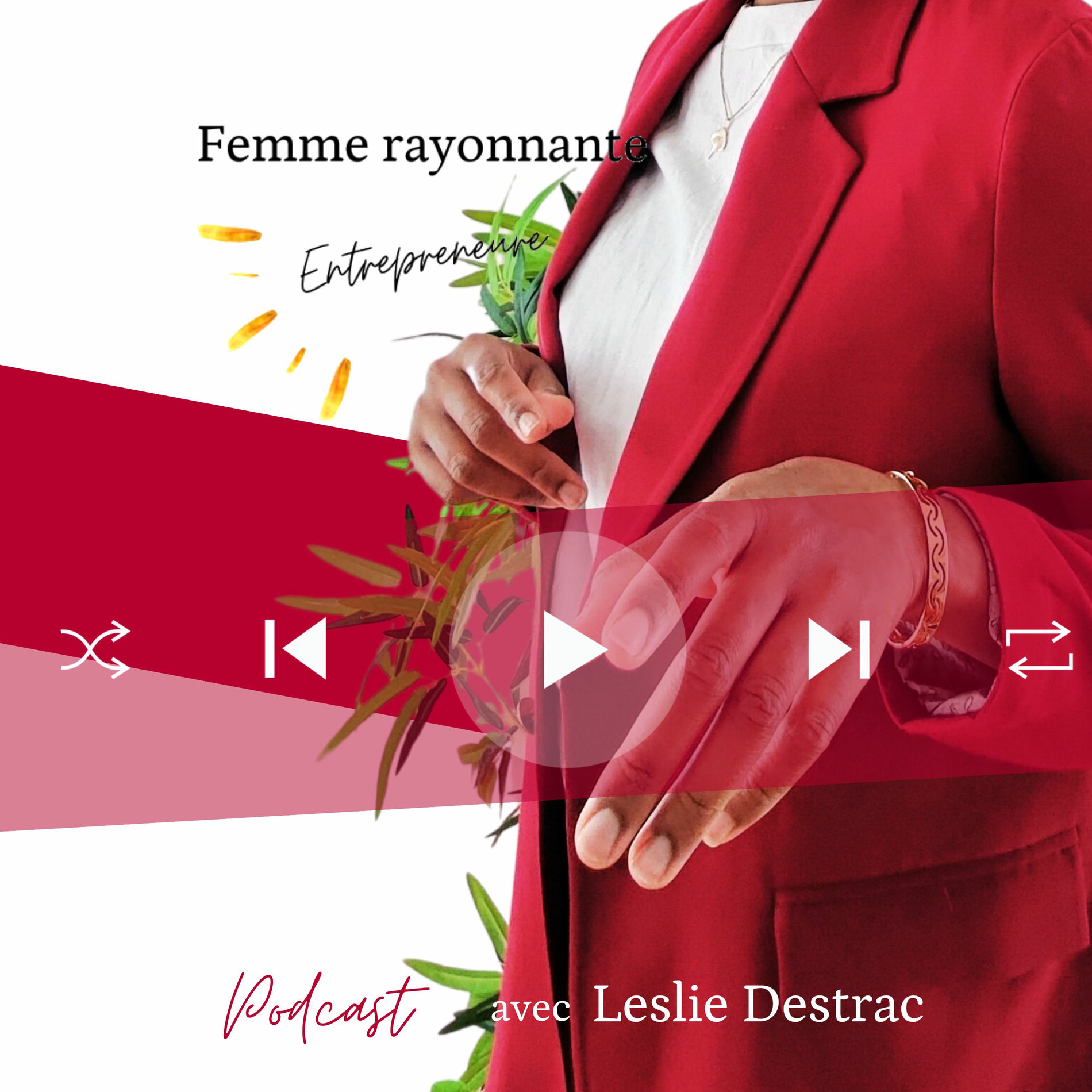 Show cover of Femme rayonnante entrepreneure podcast