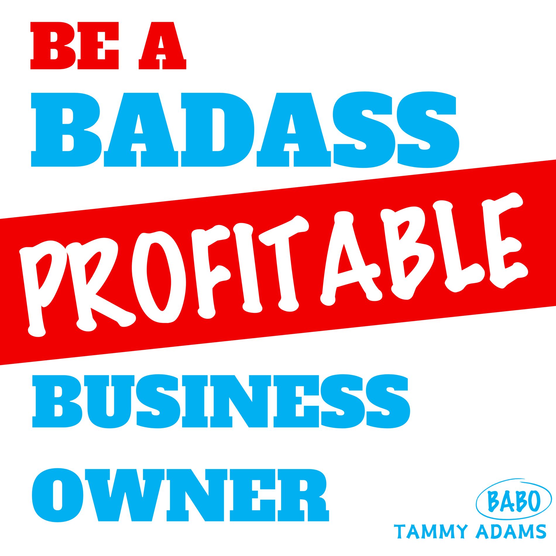 Show cover of Badass Business Owners:  Tips for Small Businesses Serving their Communities