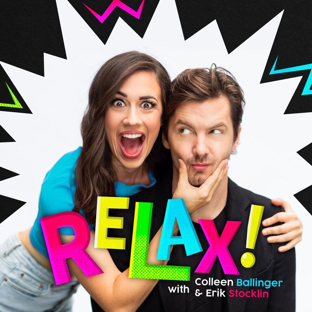 Show cover of RELAX! with Colleen Ballinger & Erik Stocklin