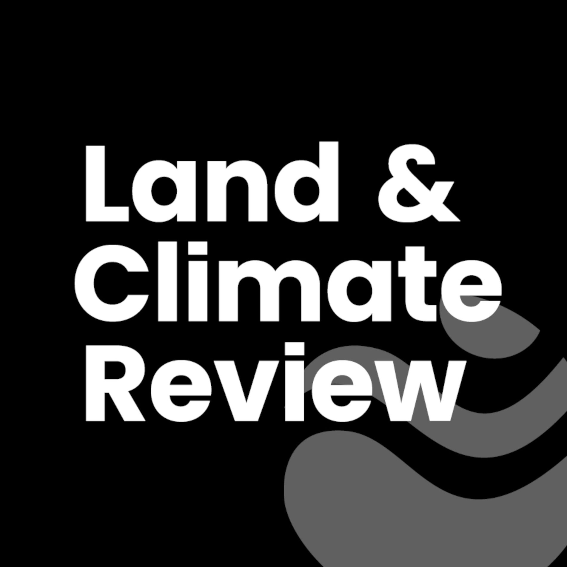 Show cover of The Land & Climate Podcast