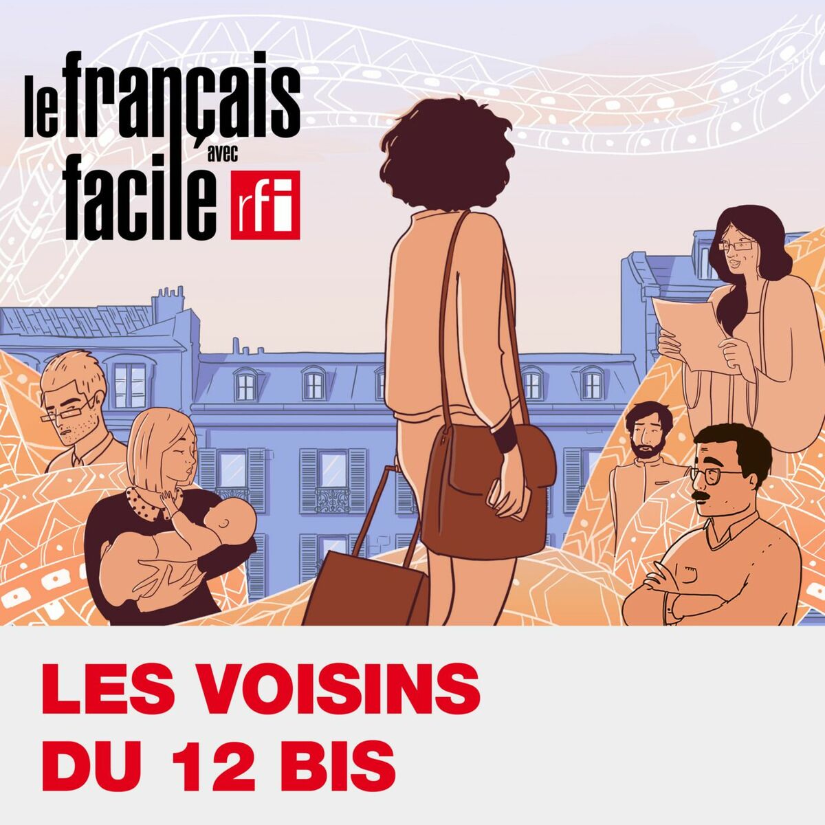 Show cover of Les voisins du 12 bis : le podcast en français