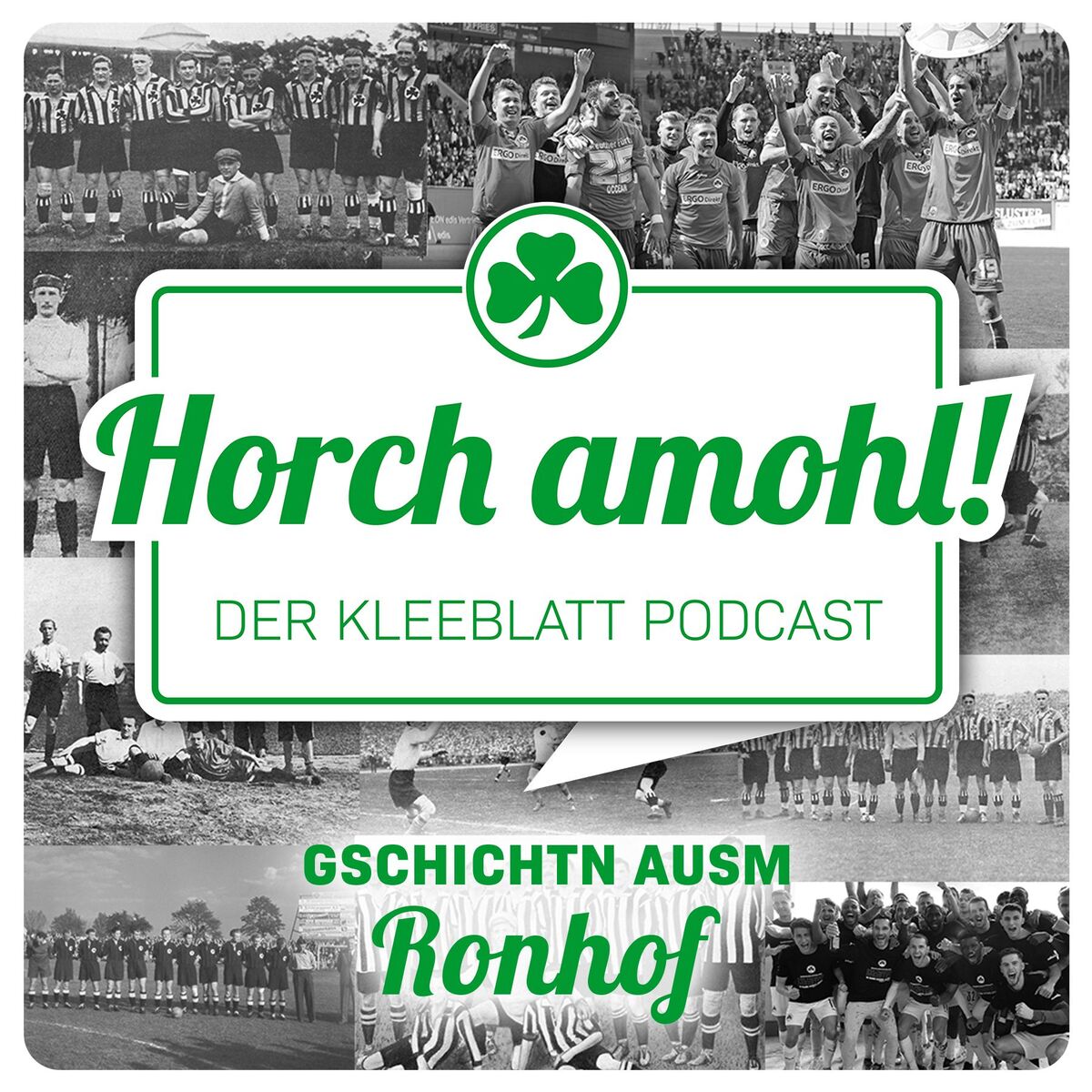 Show cover of Horch amohl - Der Kleeblatt Podcast