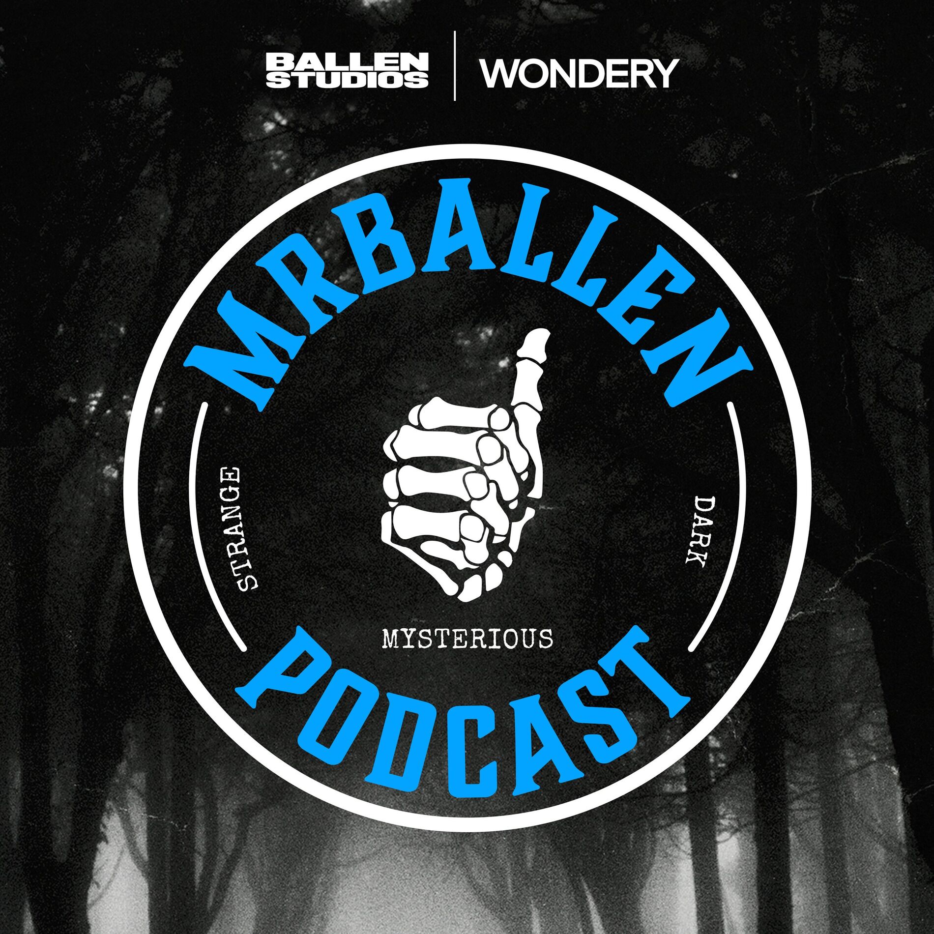 Show cover of MrBallen Podcast: Strange, Dark & Mysterious Stories