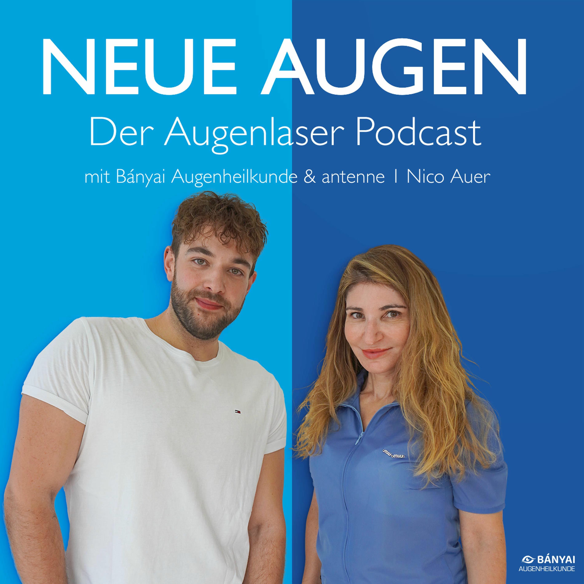 Show cover of Neue Augen - der Augenlaser Podcast mit Bányai Augenheilkunde & antenne 1 Nico Auer