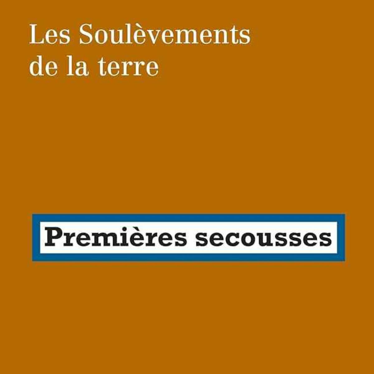 Show cover of Premières secousses