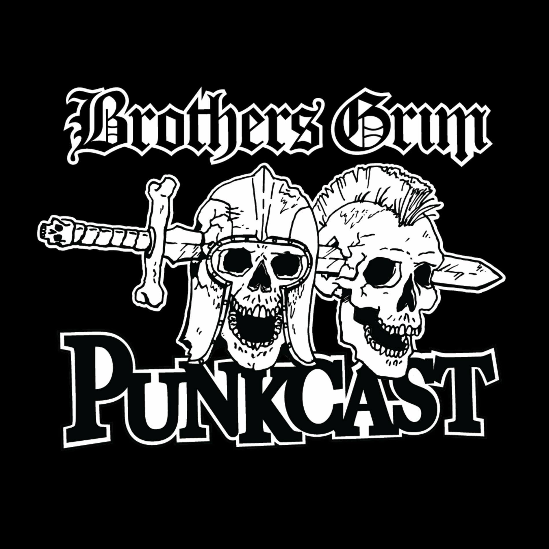 Brothers Grim Punkcast podcast 9 10 24 Deezer 