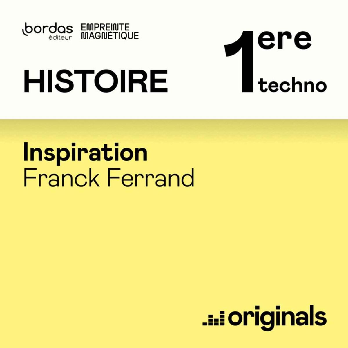 Show cover of Inspiration : L'Histoire par Franck Ferrand