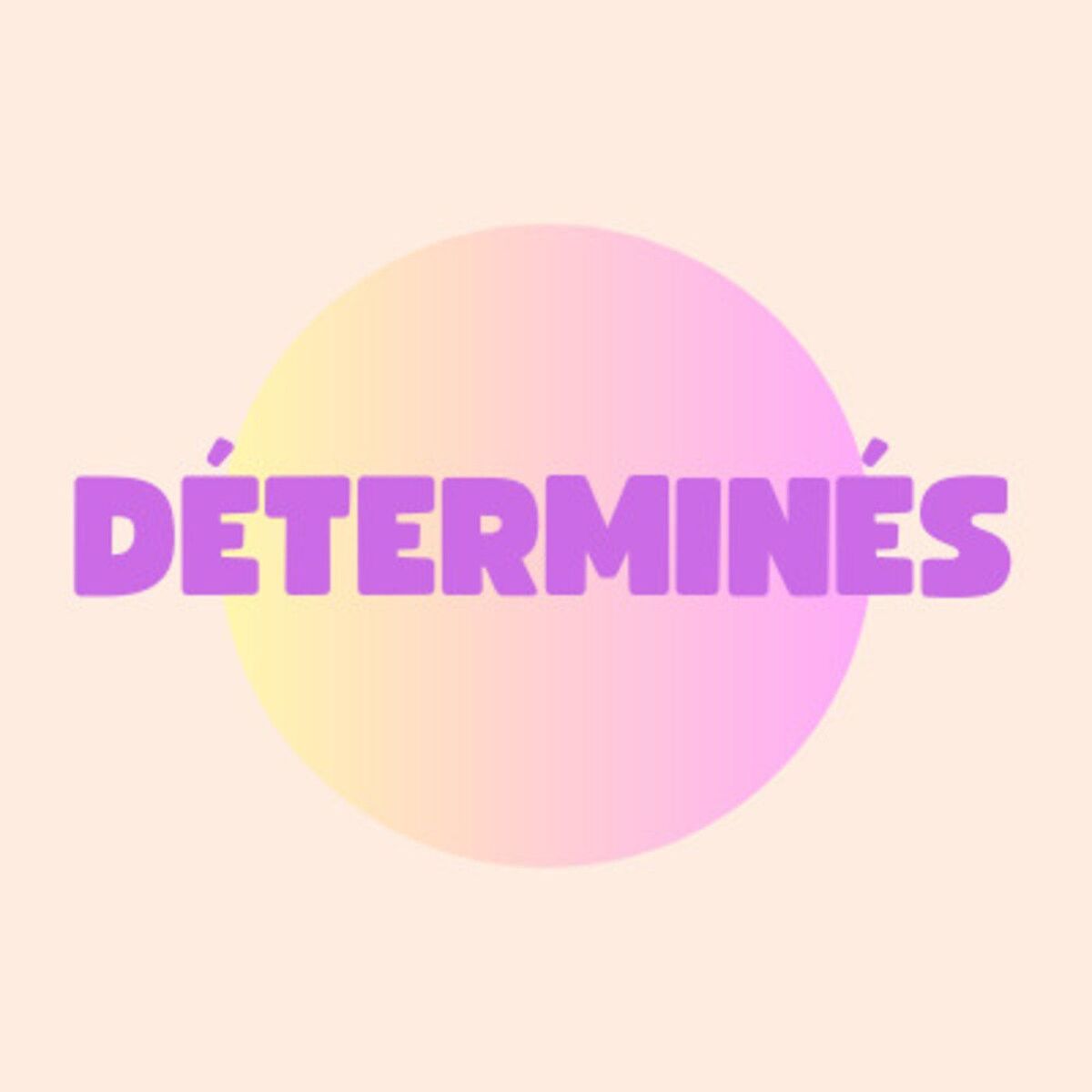 Show cover of Déterminés