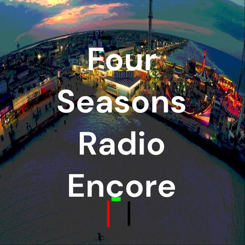 Listen to Four Seasons Radio Encore podcast | Deezer
