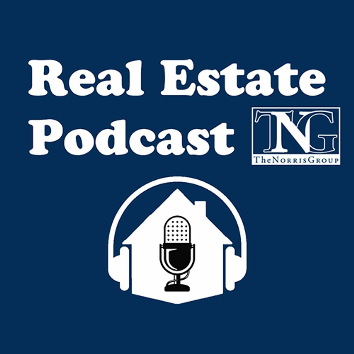 Show cover of The Norris Group Real Estate Podcast