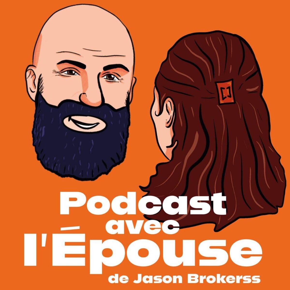 Show cover of Jason Brokerss - Podcast avec l'Épouse